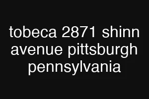 tobeca 2871 shinn avenue pittsburgh pennsylvania